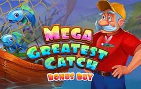 Mega Greatest Catch Bonus Buy