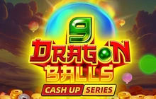 9 Dragon Balls Cash Up! - Fugaso