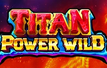 Titan Power Wild - Fugaso