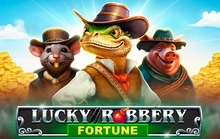 Lucky Robbery Fortune - 1spin4win