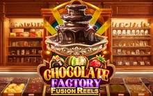 Chocolate Factory Fusion Reels - Kagaming2