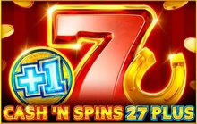 Cash'n Spins 27 Plus - 1Spin4win