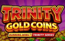 Trinity Gold Coins RUNNING WINS - Fugaso